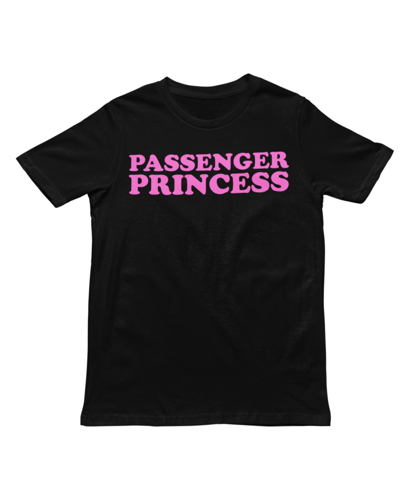 Passenger Princess Tee